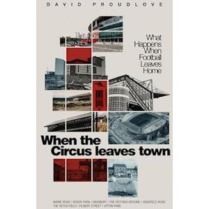 David Proudlove When The Circus Leaves Town