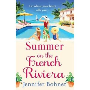 Jennifer Bohnet Summer On The French Riviera