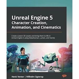 Henk Venter Unreal Engine 5 Character Creation, Animation, And Cinematics