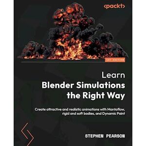Stephen Pearson Learn Blender Simulations The Right Way