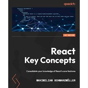 Maximilian Schwarzmüller React Key Concepts