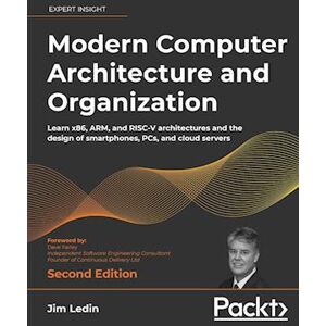 Jim Ledin Modern Computer Architecture And Organization