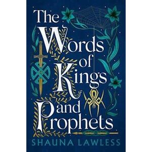 Shauna Lawless The Words Of Kings And Prophets