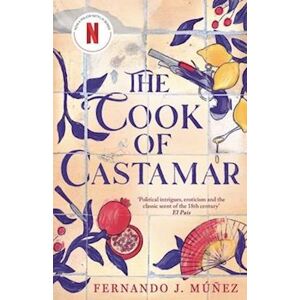 Fernando J. Muñez The Cook Of Castamar