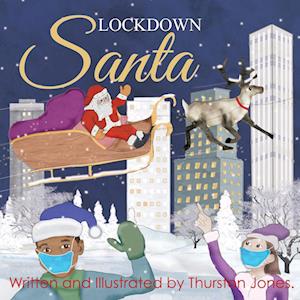 Thurston Jones Lockdown Santa