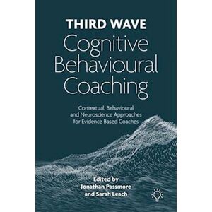 Jonathan Passmore Third Wave Cognitive Behavioural Coaching