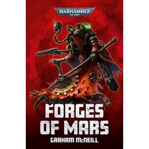 Graham McNeill Forges Of Mars