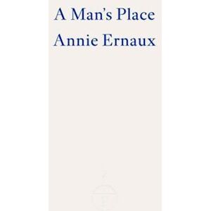 A Man'S Place - Winner Of The 2022 Nobel Prize In Literature