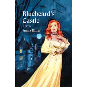 Anna Biller Bluebeard'S Castle