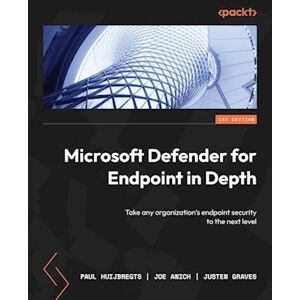 Paul Huijbregts Microsoft Defender For Endpoint In Depth