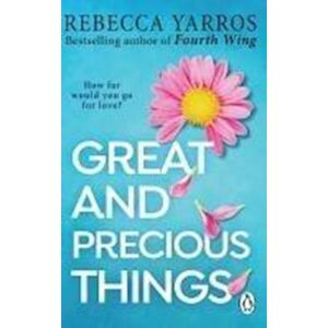 Rebecca Yarros Great And Precious Things