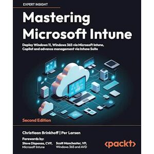 Per Larsen Mastering Microsoft Intune - Second Edition