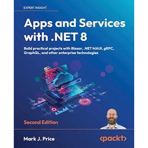 Mark J. Price Apps And Services With .Net 8 - Second Edition