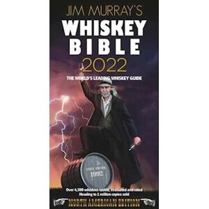 Jim Murray'S Whiskey Bible 2022