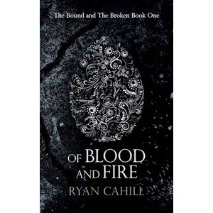 Ryan Cahill Of Blood And Fire