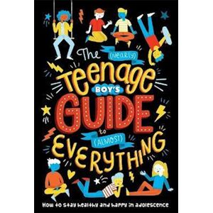 Dr Sharie Coombes The (Nearly) Teenage Boy'S Guide To (Almost) Everything