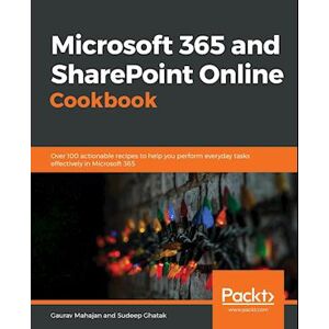 Gaurav Mahajan Microsoft 365 And Sharepoint Online Cookbook