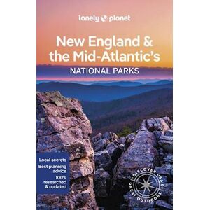 Lonely Planet New England & The Mid-Atlantic'S National Parks