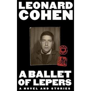 Leonard Cohen A Ballet Of Lepers