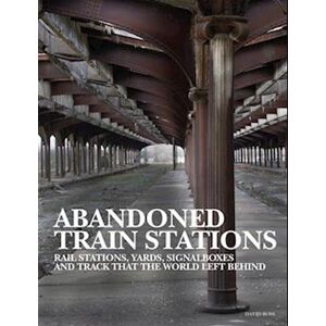 David Ross Abandoned Train Stations