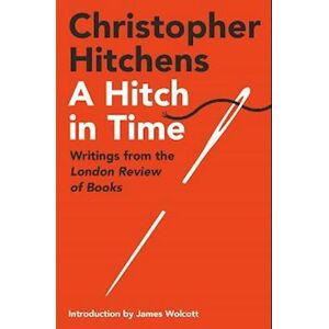 Christopher Hitchens A Hitch In Time