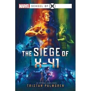 Tristan Palmgren The Siege Of X-41