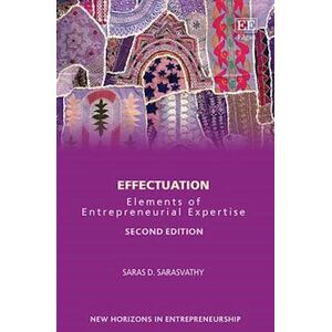 Saras D. Sarasvathy Effectuation