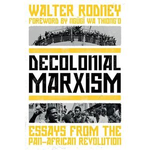 Walter Rodney Decolonial Marxism