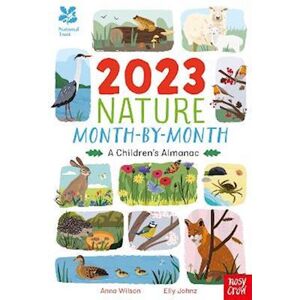 Anna Wilson National Trust: 2023 Nature Month-By-Month: A Children'S Almanac