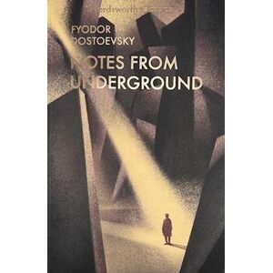 Fyodor Dostoevsky Notes From Underground & Other Stories