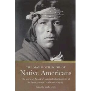 Jon E. Lewis The Mammoth Book Of Native Americans