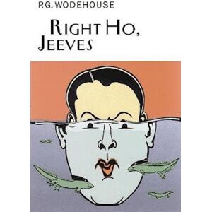 P. G. Wodehouse Right Ho, Jeeves