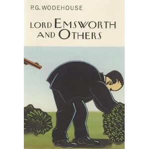 P. G. Wodehouse Lord Emsworth And Others