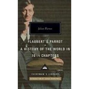 Julian Barnes Flaubert'S Parrot/history Of The World