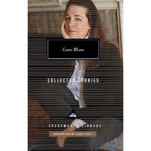 Lorrie Moore Collected Stories