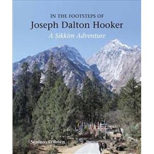 Seamus O'Brien In The Footsteps Of Joseph Dalton Hooker