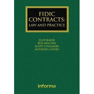 Ellis Baker Fidic Contracts: Law And Practice