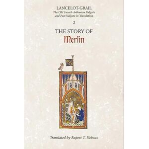 Lancelot-Grail: 2. The Story Of Merlin