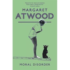 Margaret Atwood Moral Disorder