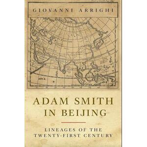 Giovanni Arrighi Adam Smith In Beijing