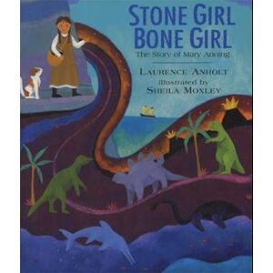 Laurence Anholt Stone Girl Bone Girl