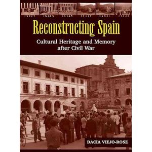 Dacia Viejo-Rose Reconstructing Spain