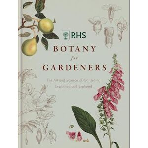 Royal Horticultural Society Rhs Botany For Gardeners