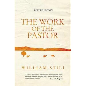 William Still The Work Of The Pastor