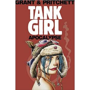 Alan Grant Tank Girl: Apocalypse (Remastered Edition)
