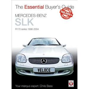 Chris Bass Essential Buyers Guide Mercedes-Benz Slk R170 Series 1996-2004