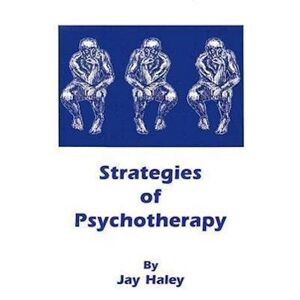 Jay Haley Strategies Of Psychotherapy