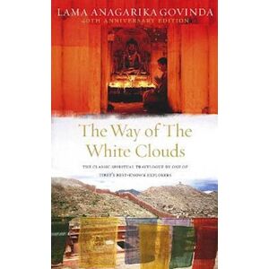 Lama Anagarika Govinda The Way Of The White Clouds