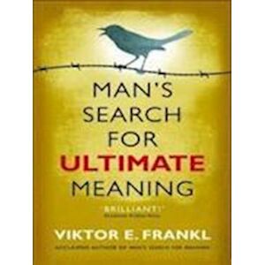 Viktor E. Frankl Man'S Search For Ultimate Meaning