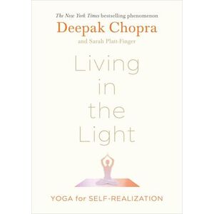 Deepak Chopra Living In The Light